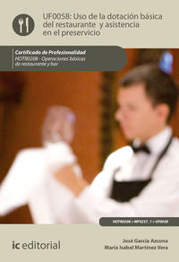 Cp - Uso De La Dotacion Basica Del Restaurante Y Asistencia. Garcia Azcona, Jose, Martinez Vera, Maria Isabel (Innovacion Y Cualificacion S.L) 9788491983309