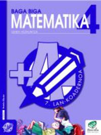 Txanela 4 - Matematika 4. Lan-koadernoa 7. Batzuk (Ikaselkar) 9788483319895