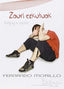 Zauri ezkutuak: bullying-a eskolan. Morillo, Fernando (Gaumin, S.L.) 9788494241765