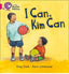 I Can, Kim Can - Big Cat Phonics Level Pink 1B. Cook, Greg, Littlewood, Karin (Collins E.L.T.) 9780007507900