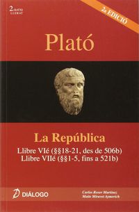 Plató, La República: llibre VI (18-21 des de 506b) : llibre VII (1-5 fins a 521b). Miravet Aymerich, Maite, Roser Martinez, Carlos (Diálogo) 9788496976405 Imagen principal del producto