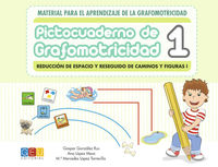 Pictocuaderno de Grafomotricidad 1. Gonzalez Rus, Gaspar, Lopez Torrecillas, Mª Mercedes (Editorial GEU) 9788416729982 Imagen principal del producto