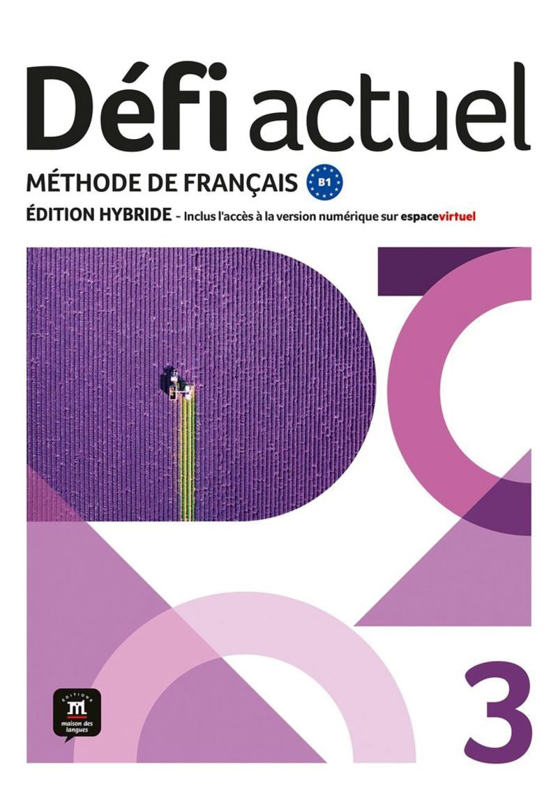 Defi Actuel 3 Ed Hybride (Maison Des Langues Editions) - 9788411573702