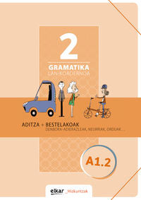 Gramatika. Lan-koadernoa 2 (A1-2): Aditza + Bestelakoak. Batzuk (Elkar) 9788490277508