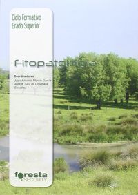 Técnico superior en gestión forestal y del medio natural. Fitopatología. Aa. Vv. (Arán Ediciones, S.L.) 9788492977697 Imagen principal del producto