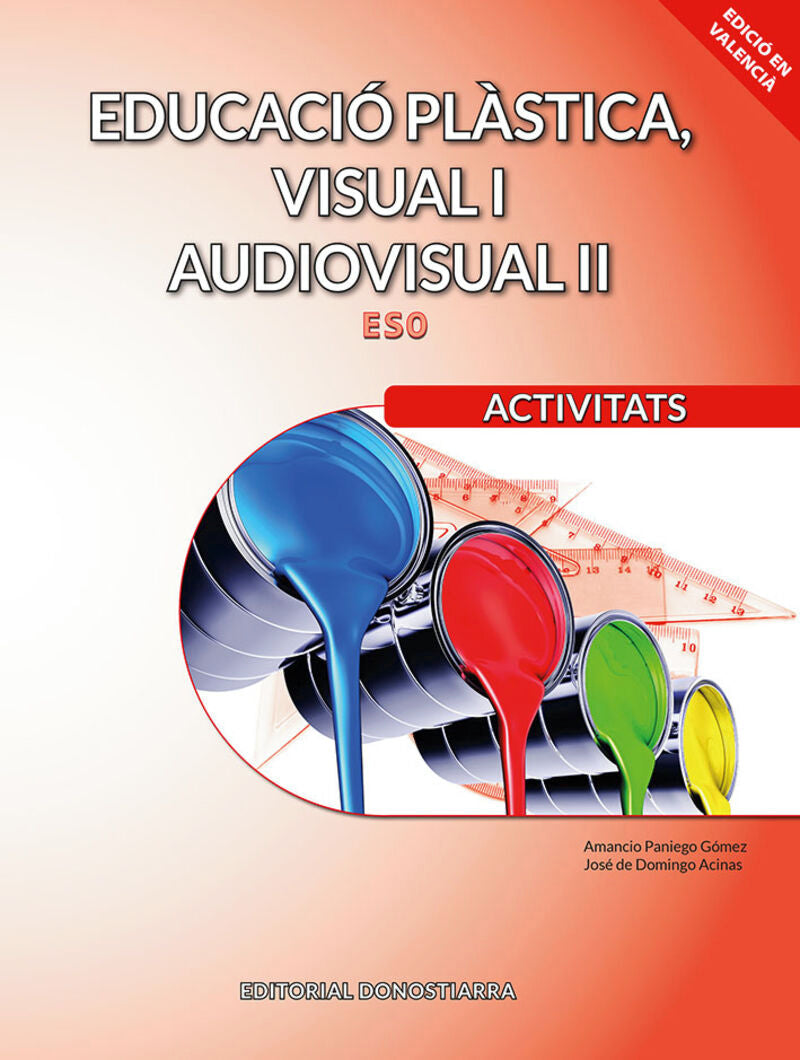 Educació plàstica, visual i audiovisual II. Activitats. Domingo, Jose De, Pagiego, Amacio (Editorial Donostiarra, S.A.) 9788470636509