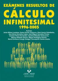 Exámenes resueltos de cálculo infinitesimal 1996-2005. Aa. Vv. (Universidad del País Vasco) 9788483738665