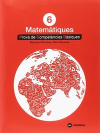 MATEMÀTIQUES 6: PROVES COMPETÈNCIES BÀSIQUES - ED.2018. Aa. Vv. (Castellnou) 9788417406332 Imagen principal del producto