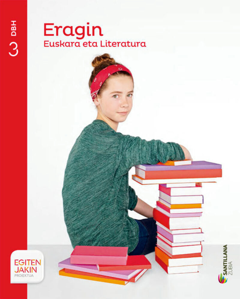 Dbh 3 - Euskara - Eragin - Egiten Jakin. Aa. Vv. (Zubia) 9788498945782
