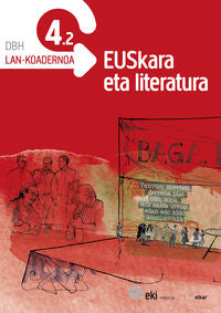 EKI DBH 4 - Euskara eta Literatura 4. Lan-koadernoa 4.2. Batzuk (Ikaselkar) 9788416752027 Imagen principal del producto