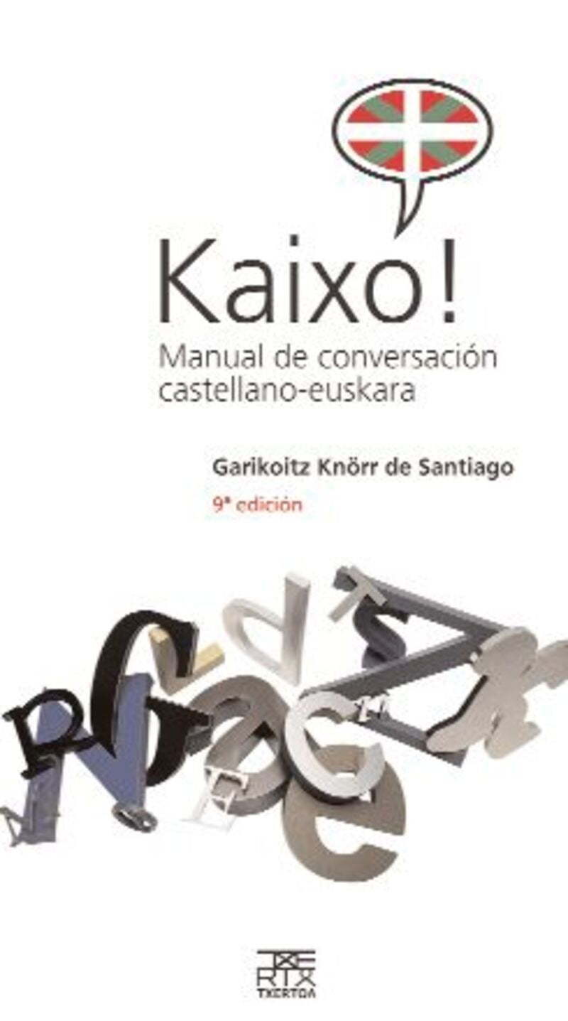 Kaixo! Manual de conversación castellano-euskara. Knorr De Santiago, Garikoitz (Txertoa) 9788471484154 Imagen principal del producto