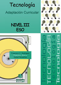 Tecnología: Nivel III. Adaptación curricular. Aa. Vv. (Ediciones Aljibe, S.L.) 9788497006224