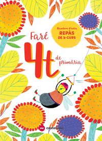 FARÉ 4T DE PRIMÀRIA. QUADERN D'ESTIU. Aa. Vv. (Castellnou) 9788417406592 Imagen principal del producto