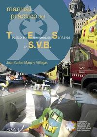 Técnico en emergencias sanitarias en S.V.B.. Juan Carlos Maruny Villegas (Arán Ediciones, S.L.) 9788416585007 Imagen principal del producto