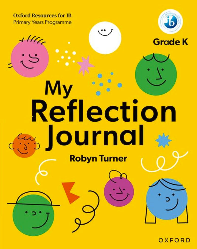 Oxford Resources For Ib Pyp: My Reflection Journal Kindergarten (Oxford University Press) - 9781382048507