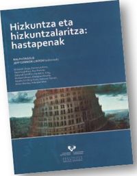 Hizkuntza eta hizkuntzalaritza: hastapenak. Fasold, Ralph (ed. ) (Universidad del País Vasco) 9788498604276