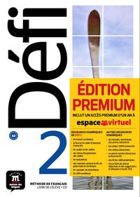 Défi 2 Premium Livre de l´élève + CD: Défi 2 Premium Livre de l´élève + CD. Aa. Vv. (DIFUSION CENTRO DE INVESTIGACION Y PUBLICACIONES DE IDIOMAS S.L.) 9788417249700