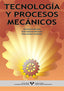 Tecnología y procesos mecánicos. Garcia Bercedo, Raul (Universidad del País Vasco) 9788483735268