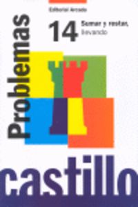 Ep - Castillo Problemas 14 - Sumar Y Restar Llevando. Martin, R. M. (Arcada) 9788486545437 Imagen principal del producto