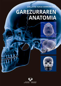 Garezurraren anatomia. Azkue Barrenetxea, Jon Jatsu (Universidad del País Vasco) 9788490828342 Imagen principal del producto