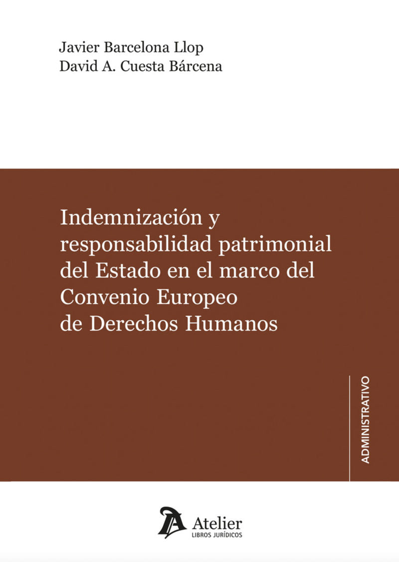 Indemnización y responsabilidad patrimonial del Estado en el marco del Convenio Europeo de Derechos
