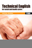 Technical English for social and health carers. Bueno, Benilde, Montoya, Alma (Marcombo) 9788426724519