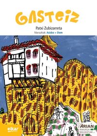 Gasteiz (+ CD audioa): Arian B1. Irakurgaiak. Asisko + Dom (Il. ), Zubizarreta Dorronsoro, Patxi (Elkar) 9788490279502