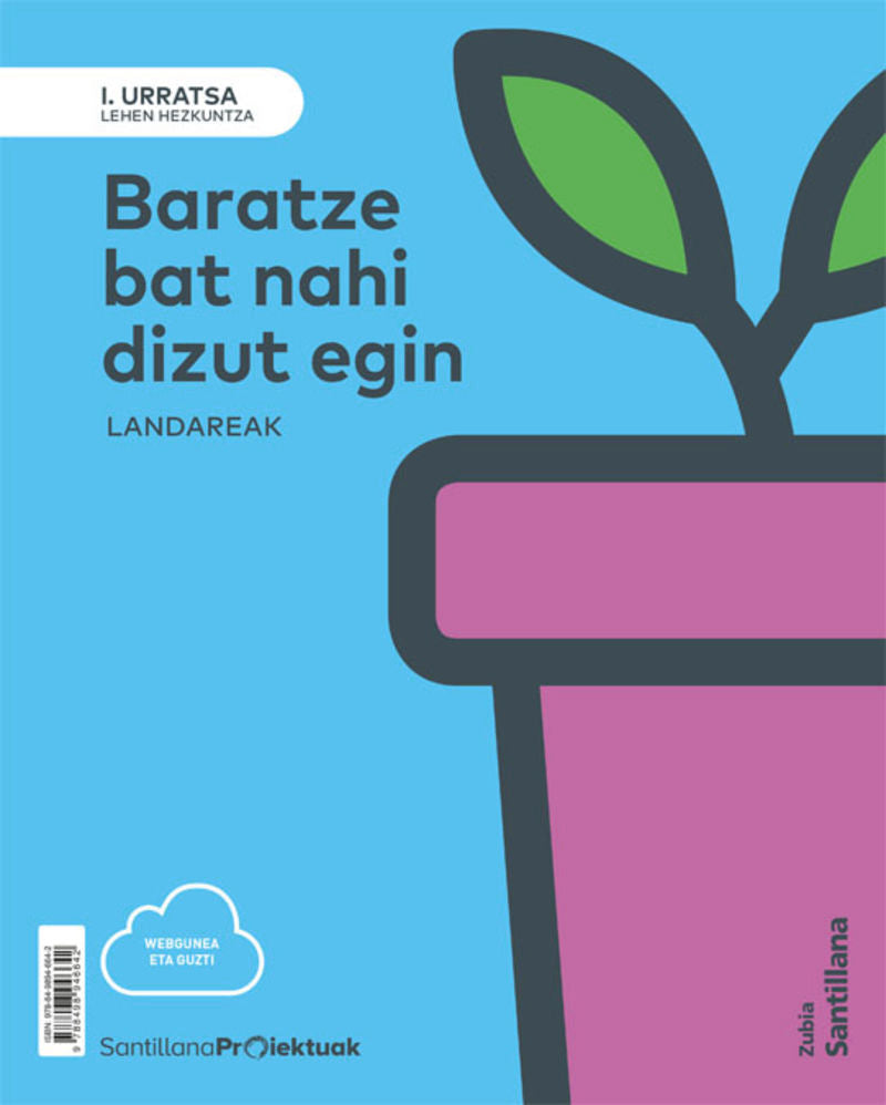 Lh 1 - I Urratsa - Natur Zientziak - Landareak - Baratze Bat Nahi Dizut Egin (Zubia) - 9788498946642 Imagen principal del producto