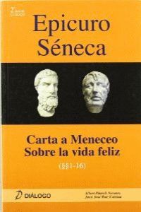 Epicuro Séneca. Carta a Meneceo - Sobre la vida feliz. Aa. Vv. (Diálogo) 9788496976337 Imagen principal del producto