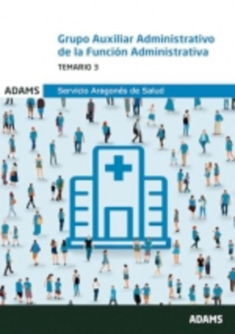 Temario 3 Auxiliar Administrativo Servicio Aragonés de Salud Imagen principal del producto