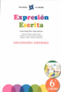 EXPRESIÓN ESCRITA 6 - COLECCIÓN ESCRIBO: EXPRESIÓN ESCRITA 6 - COLECCIÓN ESCRIBO. Cañado Gomez, Maria Luisa, Perez Cañado, Maria Luisa, Perez Gonzalez, Jesus (Editorial La Calesa) 9788481051599 Imagen principal del producto