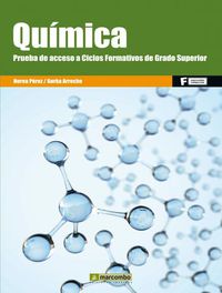 Química - Prueba de Acceso a Ciclos Formativos de Grado Superior (Marcombo Boixareu Editores) - 9788426722164