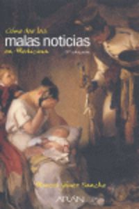 Como Dar Las Malas Noticias En Medicina. Gomez Sancho, Marcos (Aran Ediciones) 9788495913968 Imagen principal del producto