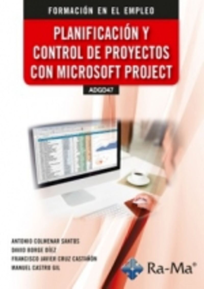 (ADGD47) Planificación y control de proyectos con microsoft project. [et Al. ], Colmenar Santos, Antonio (RA-MA S.A. Editorial y Publicaciones) 9791387642815