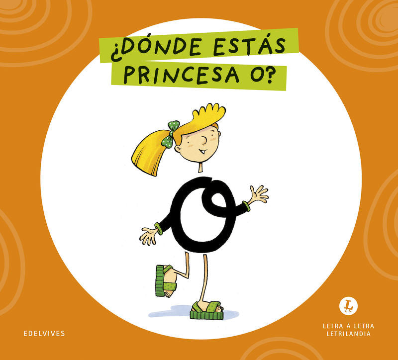 ¿donde Estas Princesa O? - Letra a Letra (Edelvives Texto) - 9788414071557