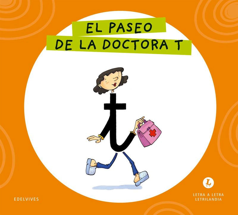 El Paseo de la Doctora T - Letra a Letra (Edelvives Texto) - 9788414071618