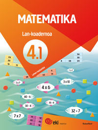 EKI LH 4. Matematika 4. Lan-koadernoa 4.1. Batzuk (Ikaselkar) 9788417538835