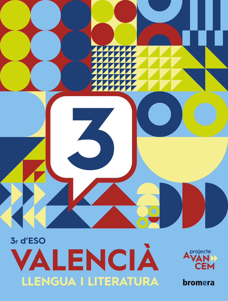 Avancem 3r ESO. Valencià: llengua i literatura. Aa. Vv. (Edicions Bromera, S.L.) 9788413582344