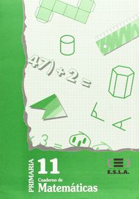 Matematicas 4 - Cuaderno 11. Aa. Vv. (Esla Libros Activos, S.A.) 9788486737917
