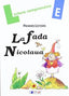 LA FADA NICOLAUA - Quadern E: QUADERN DE LECTURA COMPRENSIVA. Pla, Lena, Viana, Merce (Dylar Ediciones, S.L) 9788496485297