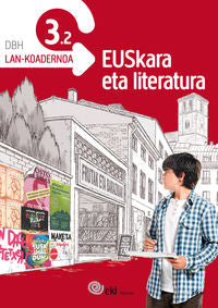 EKI DBH 3. Euskara eta Literatura 3. Lan-koadernoa 3.2. Batzuk (Ikaselkar) 9788416438075