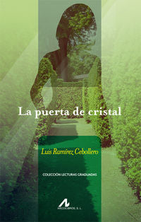 La puerta de cristal. Ramirez Cebollero, Luis (Arco Libros - La Muralla, S.L.) 9788476358221 Imagen principal del producto