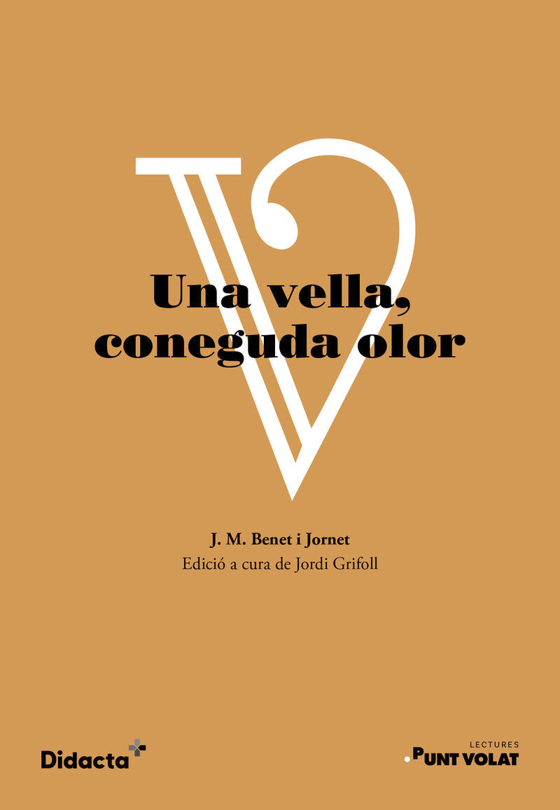 Una vella, coneguda olor. Benet I Jornet, Josep Maria (Didacta +) 9788418695261 Imagen principal del producto