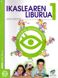 Txanela 1 - Ikaslearen liburua 1. Material globalizatua (10 liburuxka). Batzuk (Ikaselkar) 9788483317792
