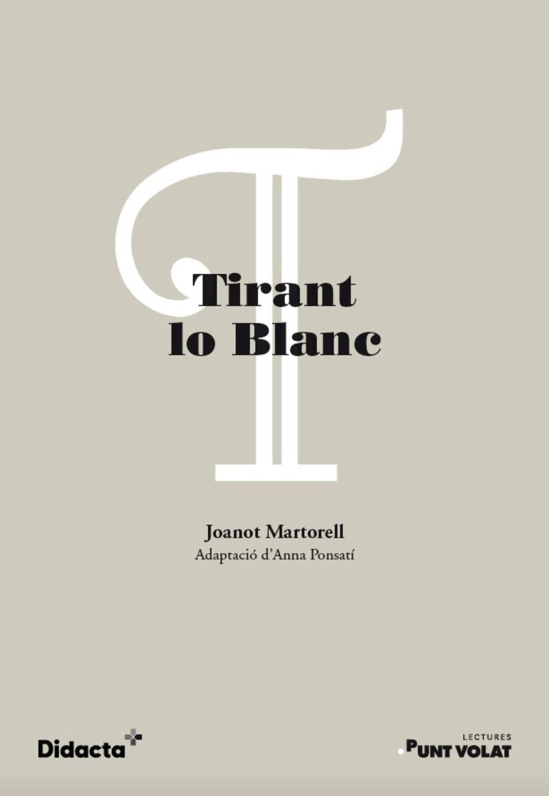 Tirant lo Blanc (nova edició 2021). Martorell, Joanot (Didacta +) 9788418695346 Imagen principal del producto