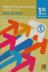 Tutorías, 1 ESO. Guía del tutor. Cermeño Gonzalez, Fortunato, Garcia Nieto, Narciso, Sandoval Prieto, Fidel (Instituto Calasanz de Ciencias de la Educación) 9788472783430