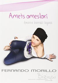 Amets ameslari: Amaren barruko laguna. Morillo, Fernando (Gaumin, S.L.) 9788494051197 Imagen principal del producto