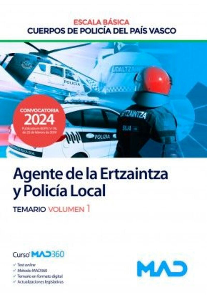 Agente de la Escala Básica de los Cuerpos de Policía del País Vasco (Ertzaintza y Policía Local). Temario volumen 1. Aa. Vv. (Editorial MAD) 9788414280287 Imagen principal del producto