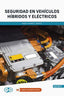 Cf - Seguridad En Vehiculos Hibridos Y Electricos. Aa. Vv. (Satafi) 9788419067050