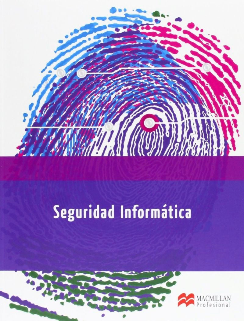 SEGURIDAD INFORMATICA. Escriva Gasco, Gema (Macmillan) 9788415656647 Imagen principal del producto